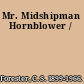 Mr. Midshipman Hornblower /