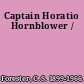 Captain Horatio Hornblower /