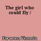 The girl who could fly /