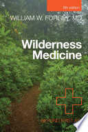 Wilderness medicine : beyond first aid /