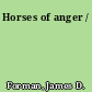 Horses of anger /