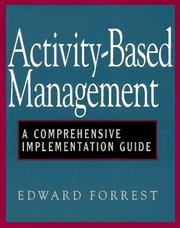 Activity-based management : a comprehensive implementation guide /