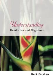 Understanding headaches and migraines /