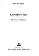 Jonathan Swift : the fictions of the satirist /