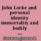 John Locke and personal identity immortality and bodily resurrection in 17th-century philosophy /