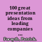 100 great presentation ideas from leading companies around the world /