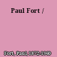 Paul Fort /