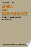 Ethics and governance business as mediating institution /