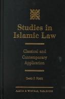 Studies in Islamic law : classical and contemporary application /