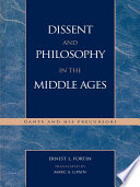 Dissent and philosophy in the Middle Ages : Dante and his precursors /