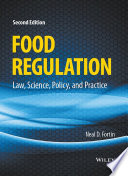 Food regulation : law, science, policy, and practice /