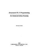 Structured PL/I programming : for textual and library processing /