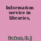 Information service in libraries,
