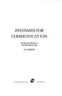 Pathways for communication : books and libraries in the information age /