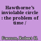 Hawthorne's inviolable circle : the problem of time /