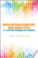 Reputation strategy and analytics in a hyper-connected world /