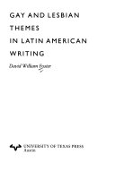 Gay and lesbian themes in Latin American writing /