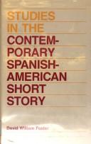 Studies in the contemporary Spanish-American short story /