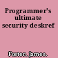 Programmer's ultimate security deskref