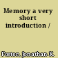 Memory a very short introduction /