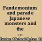 Pandemonium and parade Japanese monsters and the culture of yokai /