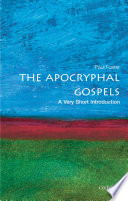 The Apocryphal Gospels a very short introduction /