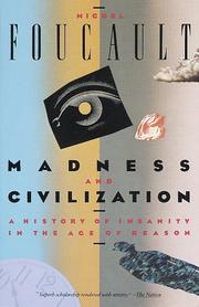 Madness and civilization : a history of insanity in the Age of Reason /