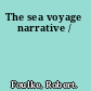 The sea voyage narrative /