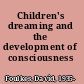 Children's dreaming and the development of consciousness