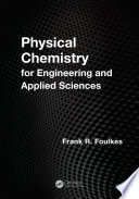 Physical chemistry for engineering and applied sciences /