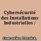 Cybersécurité des Installations Industrielles /