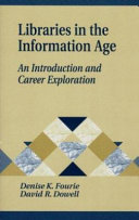 Libraries in the information age : an introduction and career exploration /