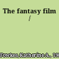 The fantasy film /