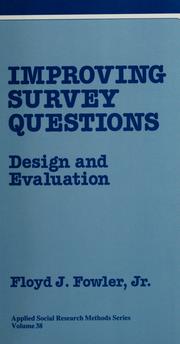 Improving survey questions : design and evaluation /