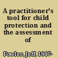 A practitioner's tool for child protection and the assessment of parents