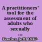 A practitioners' tool for the assessment of adults who sexually abuse children
