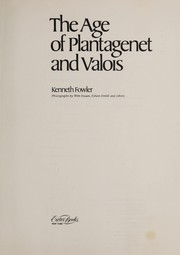 The age of Plantagenet and Valois /