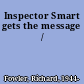 Inspector Smart gets the message /