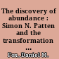 The discovery of abundance : Simon N. Patten and the transformation of social theory /