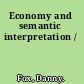 Economy and semantic interpretation /