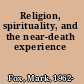 Religion, spirituality, and the near-death experience