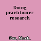 Doing practitioner research