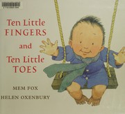 Ten little fingers and ten little toes /