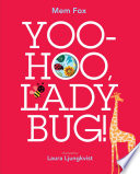 Yoo-hoo, Ladybug! /