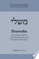 Proverbs : an eclectic edition with introduction and textual commentary /