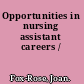 Opportunities in nursing assistant careers /