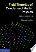 Field theories of condensed matter physics