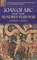 Joan of Arc and the Hundred Years War /