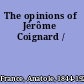 The opinions of Jérôme Coignard /