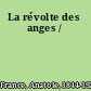 La révolte des anges /